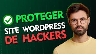 Como Proteger meu Site Wordpress de Hackers