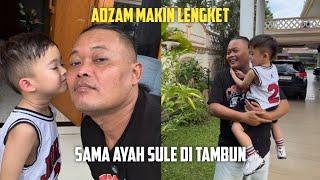 ADZAM MAKIN LENGKET SAMA AYAH SULE DI TAMBUN