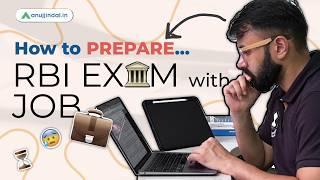 RBI Grade B 2025 | How to Prepare with Job | Preparation Strategy for Working Aspirants |Anuj Jindal