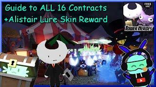 Guide to Obtaining ALL 16 CONTRACTS + Alistair Lure Skin Showcase - Tower Heroes