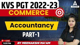 KVS 2023 Preparation | KVS PGT Commerce Preparation | Accountancy Part 1 | By Meenakshi Ma'am