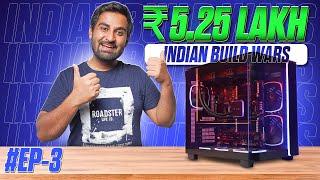 INDIAN BUILD WARS - Episode 3 | Super Ultimate Edition!!