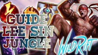 GUIDE LEE SIN JUNGLE WILD RIFT FR : TUTO LEE SIN AVEC TIPS, COMBO, BUILD/RUNE, EXPLICATION JUNGLE !