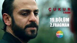 Çukur 3. Sezon 19. Bölüm 2. Fragman