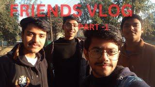 FRIENDS VLOG || PART -1 || MR. CLAIM CLEVER||