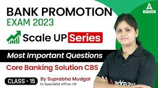 Bank Promotion Exam 2023 | Most Important Questions | Core Banking Solution CBS | CLASS 15