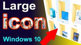 How to Make Large Icon in Windows 10/Large icon Windows  10/Change small to Large Icon in Windows10