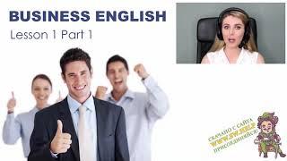 Деловой английский за 5 недель (1 урок 1 часть)