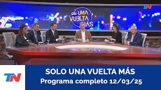 SOLO UNA VUELTA MAS I Programa Completo 12/03/25