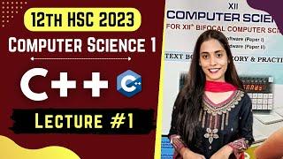 C ++ , CS-1 " Part - 1  " Class 12th H.S.C Maharashtra Board By :-  By - Shreya dii Computer Science