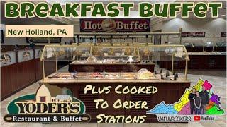 Yoder’s Restaurant & Buffet- Breakfast |  New Holland, PA (Amish Country)
