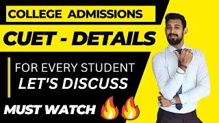 CUET Details | Admissions Procedure | Career after 12 | Must Watch