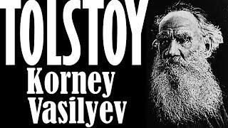 "Korney Vasilyev" TOLSTOY sesli kitap tek parça Akın ALTAN