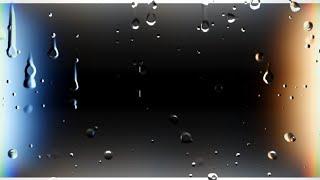 Rain Drop Effect Video Background | Template Video Background | light Effect | Black Screen Status