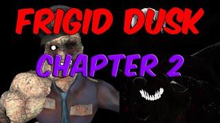 Frigid Dusk Chapter2 - Full Walkthrough - (Roblox)