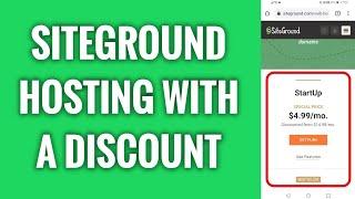 How To Get SiteGround Hosting With A Discount