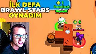 İLK DEFA BRAWL STARS OYNADIM