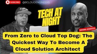 From Zero to Cloud Top Dog: The Quickest Way To Become A Cloud Solution Architect