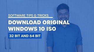 How to Download Original Windows 10 ISO - 32 and 64 bit Single Language from Microsoft's Website