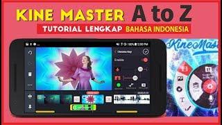 Tutorial kinemaster dari basic /dasar lengkap + terbaru, mod, pemula, (bahasa indonesia) #kinemaster