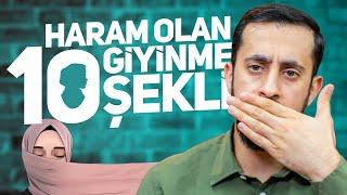 Haram Olan 10 Giyinme Şekli - Tesettür @Mehmedyildiz