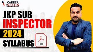 Jkp Sub Inspector 2024 Syllabus How to Prepare ? #jkpsi #Jkssb