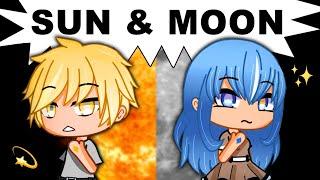 ️ Sun and Moon  (Gacha Life Mini Movie)