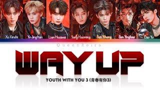 [PINYIN/文字/ENG] Youth With You 3 (青春有你3) - Way up LYRICS