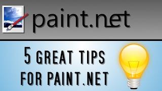 Paint.NET | 5 Tips I Wish I Had Known!