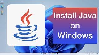 How to Properly install Java on Windows 11 [Easy Install]