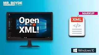 How To Open Xml Files On Windows 10