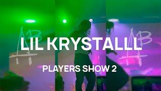 концерт - players show 2: lil krystalll