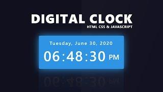 Digital Clock | With Date (Day, Month, Year) - Using HTML, CSS & Javascript