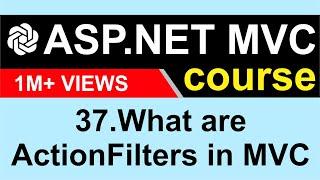 37. What are ActionFilters in MVC - ASP NET MVC 5 - CodeGPT