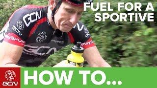 How To Fuel For A Sportive Or Gran Fondo – What To Eat & Drink During Your Next Sportive