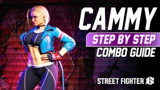SF6: CAMMY Combo Guide - Step By Step + Tips & Tricks
