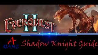 EQ2 Shadowknight Guide