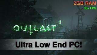 Outlast 2 : Tweaks To Play On Ultra Low End PC ( DC + Intel HD )