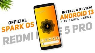 Spark OS 13.1 Official For Redmi Note 5 Pro | Android 13 | 4.19 Kernel | Install & Full Review