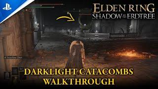 ELDEN RING: Shadow of the Erdtree | Darklight Catacombs Walkthrough