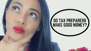 Do Tax Preparers Make Good Money? 