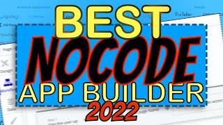 The BEST Nocode App Builder in 2022