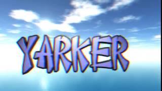 INTRO for Yarker