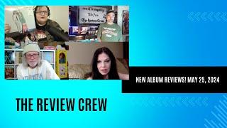 The Review Crew: May 25, 2024