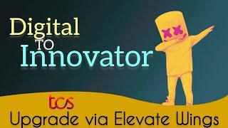 Upgrade digital to innovator | Elevate Wings 2024 | Tcs internal examination