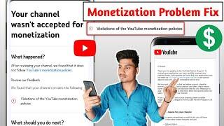 violation of the youtube monetization policy | Your channel wasn't accepted for monetization