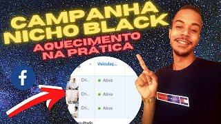 Facebook ADS 2021 Aquecimento Campanha Nicho Black