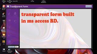 Transparent Form Built with ms access (download free source code)