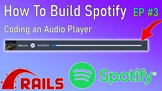 How To Build Spotify PT 3: The Audio Player