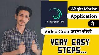 how to crop video in alight motion | alight motion me video crop kaise kare